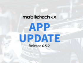 What’s new with Mobile Tech RX: Version 6.5.29 Release Notes